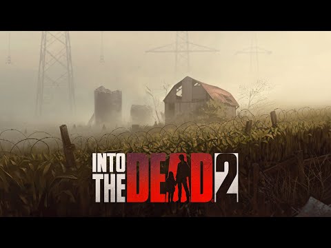 Into the Dead 2 - (JA)