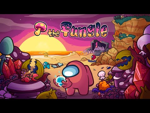 Among Us 🍄 The Fungle Launch Trailer